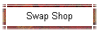 Swap Shop